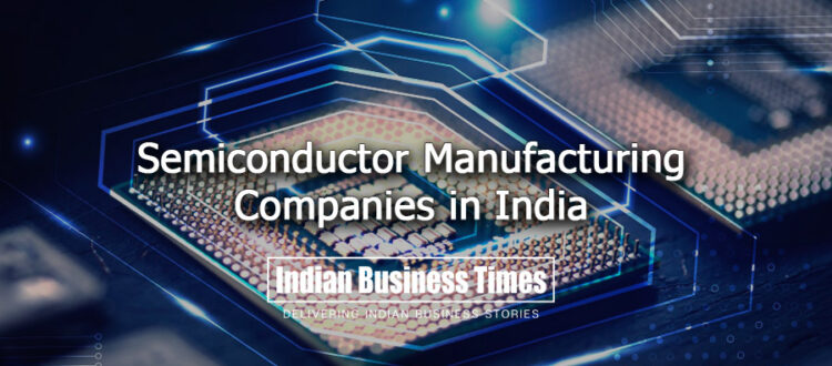 Semiconductor Manufacturing Companies in India