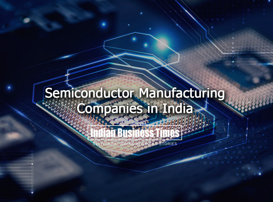 Semiconductor Manufacturing Companies in India
