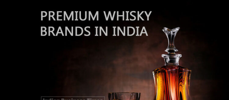 Best and Premium Whiskey Brands in India