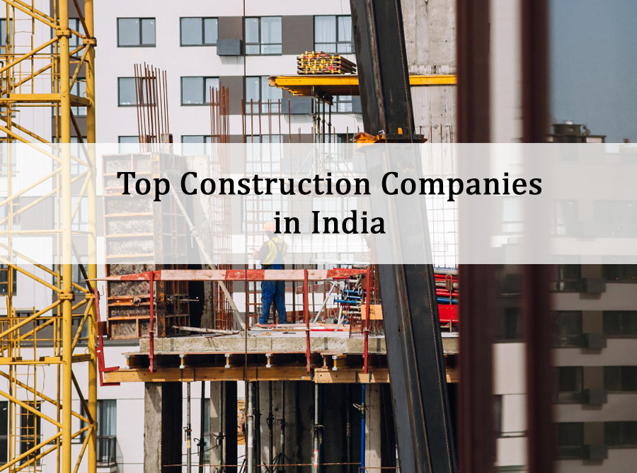 Top Construction Companies India In 2023 IBT