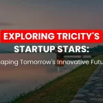 Top startups in tricity